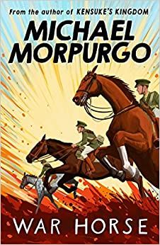 War Horse by Michael Morpurgo 9-11B